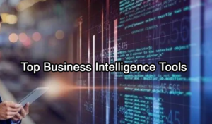 Top Business Intelligence Tools